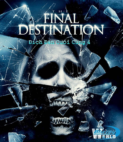 B189 - FINAL DESTINATION 4 - Đích đến cuối cùng 4 2D 25G (dolby true-hd 5.1)  